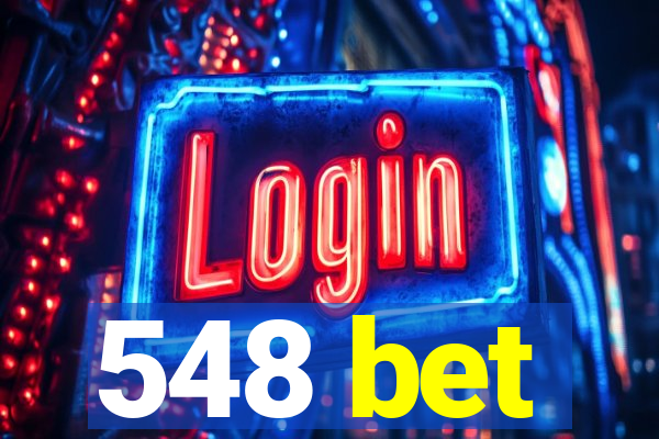 548 bet